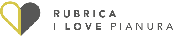 Rubrica I Love Pianura Rubrica I Love Pianura